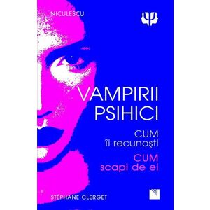 Vampirii psihici | Stephane Clerget imagine