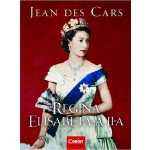 Regina Elisabeta a II-a | Jean Des Cars imagine