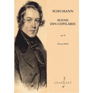 Scene din copilarie op. 15 | Robert Schumann imagine