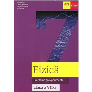 Fizica. Manual pentru clasa a VII-a - Victor Stoica, Corina Dobrescu, Florin Macesanu, Ion Bararu imagine