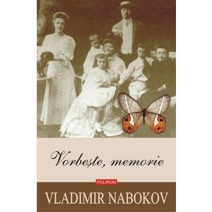 Vorbeste, memorie | Vladimir Nabokov imagine