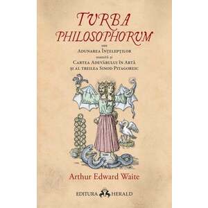 Turba Philosophorum | Arthur Edward Waite imagine