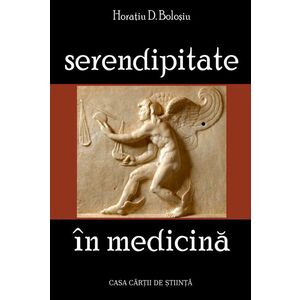 Serendipitate in medicina | Horatiu D. Bolosiu imagine