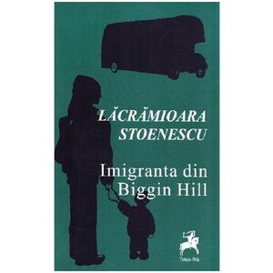 Imigranta din Biggin Hill | Lacramioara Stoenescu imagine