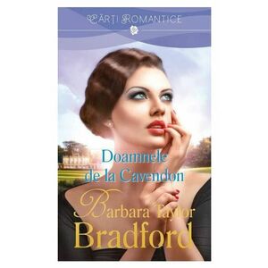 Doamnele de la Cavendon - Barbara Taylor Bradford imagine