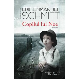 Copilul lui Noe | Eric-Emmanuel Schmitt imagine