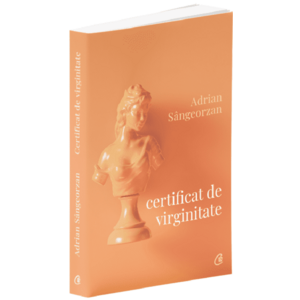 Certificat de virginitate - Adrian Sangeorzan imagine