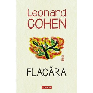 Flacara | Leonard Cohen imagine