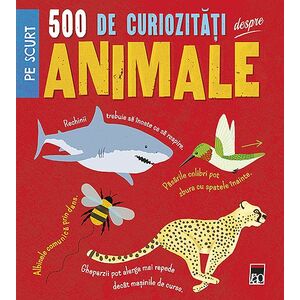 500 de curiozitati despre animale | imagine