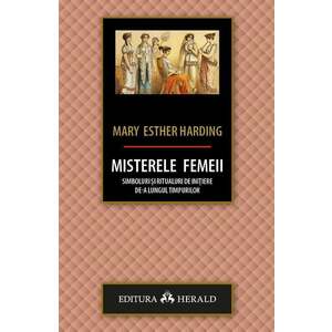 Misterele femeii - Mary Esther Harding imagine