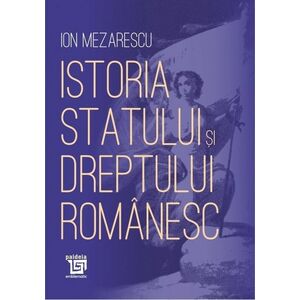 Istoria statului si dreptului romanesc | Ion Mezarescu imagine