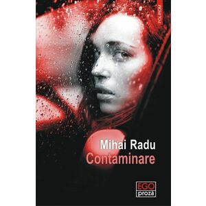Contaminare | Mihai Radu imagine