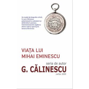 Viata lui Mihai Eminescu | George Calinescu imagine