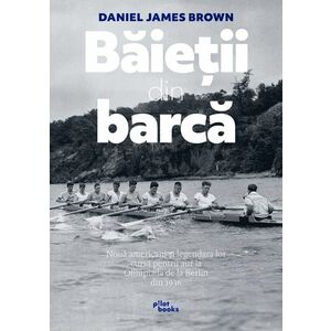 Baietii din barca | Daniel James Brown imagine