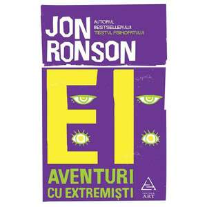 Ei: Aventuri cu extremisti | Jon Ronson imagine