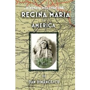 Regina Maria in America | Dan Dimancescu imagine