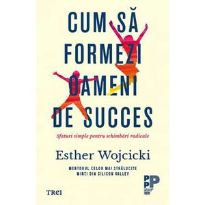 Cum sa formezi oameni de succes | Esther Wojcicki imagine