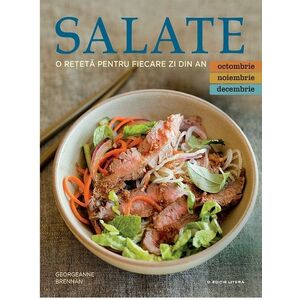 Salate. O reteta pentru fiecare zi din an. Vol. IV | Georgeanne Brennan imagine