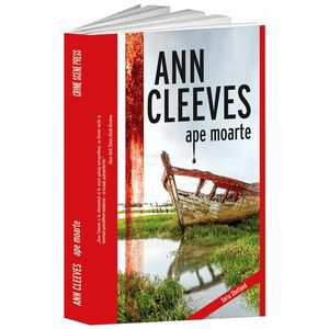 Ape moarte | Ann Cleeves imagine