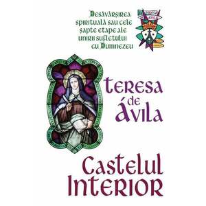 Castelul interior | Teresa de Avila imagine