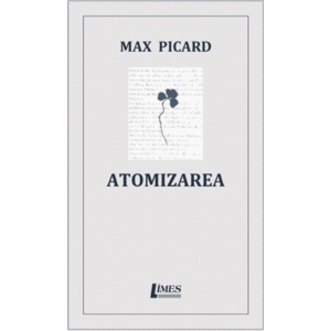 Atomizarea | Max Picard imagine