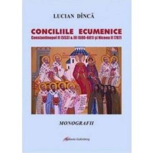 Conciliile Ecumenice | Lucian Dinca imagine