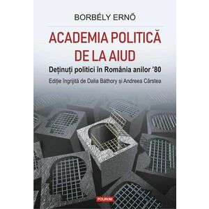 Academia politica de la Aiud | Borbely Erno, Dalia Bathory, Andreea Carstea imagine