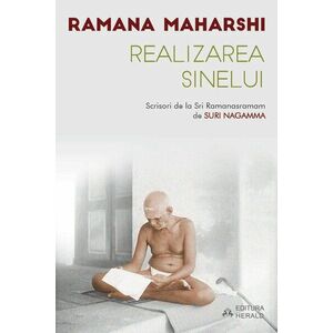 Realizarea Sinelui - Ramana Maharshi imagine