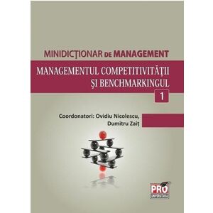 Managementul competitivitatii si benchmarkingul | Ovidiu Nicolescu, Dumitru Zait imagine