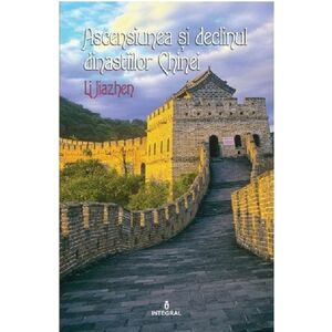 Ascensiunea si declinul dinastiilor Chinei | Li Jiazhen imagine