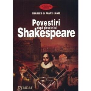 Povestiri dupa piesele lui Shakespeare | Charles Lamb, Mary Lamb imagine
