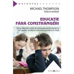 Educatie fara constrangeri | Michael Thompson imagine