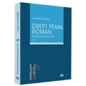 Drept penal roman. Vol. I | Tudorel Toader imagine