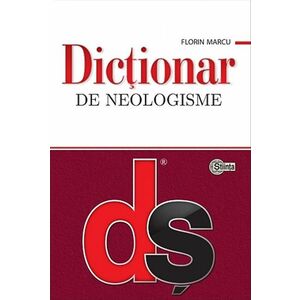 Dictionar de neologisme | Florin Marcu imagine