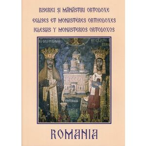 Romania. Biserici si manastiri ortodoxe. Eglises et monasteres orthodoxes (ro-fr-sp) | imagine