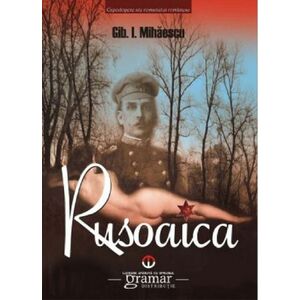 Rusoaica | Gib I. Mihaescu imagine