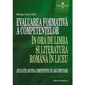 Evaluarea formativa a competentelor in ora de limba si literatura romana in liceu | Mihaela Emilia Popa imagine