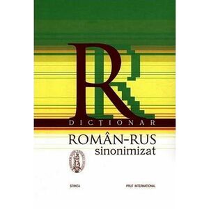 Dictionar Roman-Rus sinonimizat | imagine