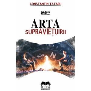 Arta supravietuirii | Constantin Tataru imagine