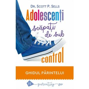 Adolescenti scapati de sub control | Scott P. Sells imagine
