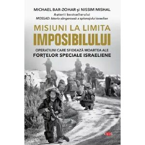 Misiuni la limita imposibilului | Michael Bar-Zohar, Nissim Mishal imagine