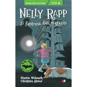 Nelly Rapp si fantoma din magazin | Martin Widmark, Christina Alvner imagine
