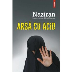Arsa cu acid | Naziran, Celia Mercier imagine