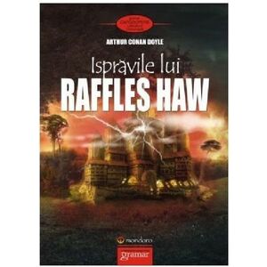 Ispravile lui Raffles Haw | Arthur Conan Doyle imagine