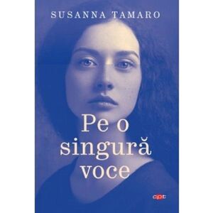Pe o singura voce | Susanna Tamaro imagine