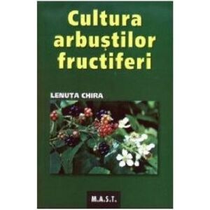 Cultura arbustilor fructiferi | Lenuta Chira imagine