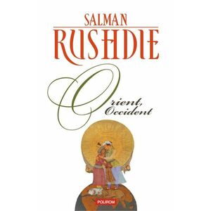 Orient, Occident | Salman Rushdie imagine