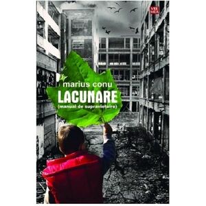 Lacunare (manual de supravietuire) - Marius Conu imagine