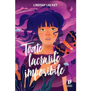 Toate lucrurile imposibile | Lindsay Lackey imagine
