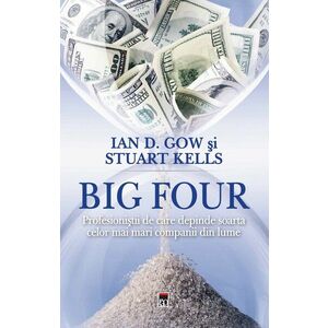 Big Four | Ian D. Gow, Stuart Kells imagine